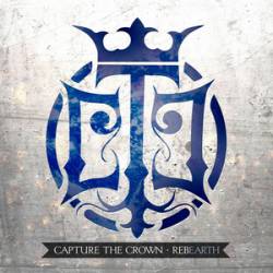 Capture The Crown : Rebearth (feat. Telle Smith)